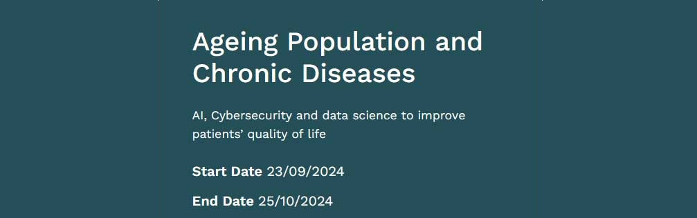 Ageing Population and Chronic Diseases: AI, Cybersecurity and data science to improve patients’ quality of life