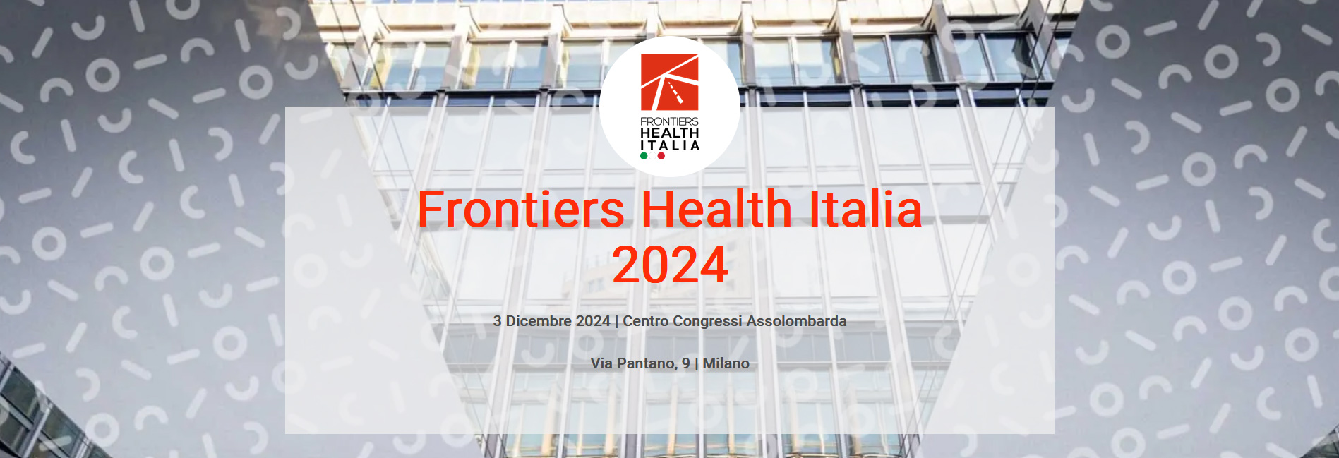 Frontiers Health Italia - ESPLORARE. CONNETTERE. CONOSCERE.