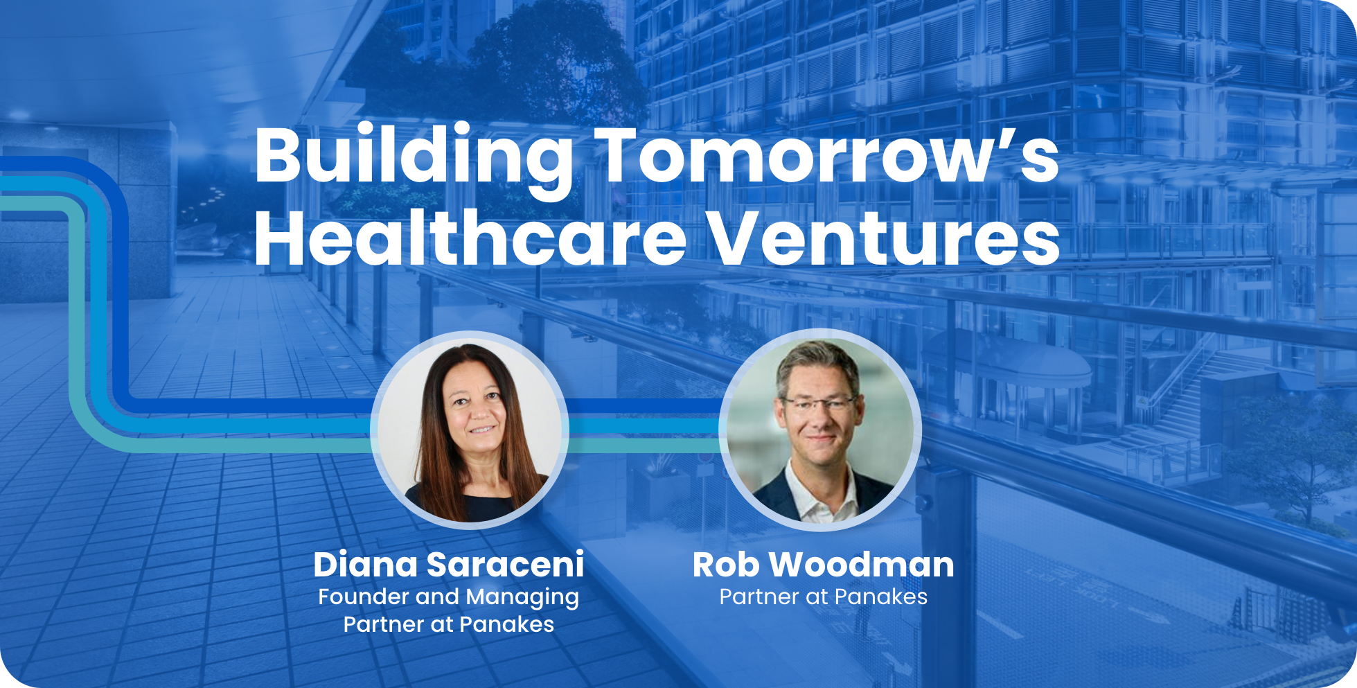 Building Tomorrow’s Healthcare Ventures: Expert Insights from Panakes